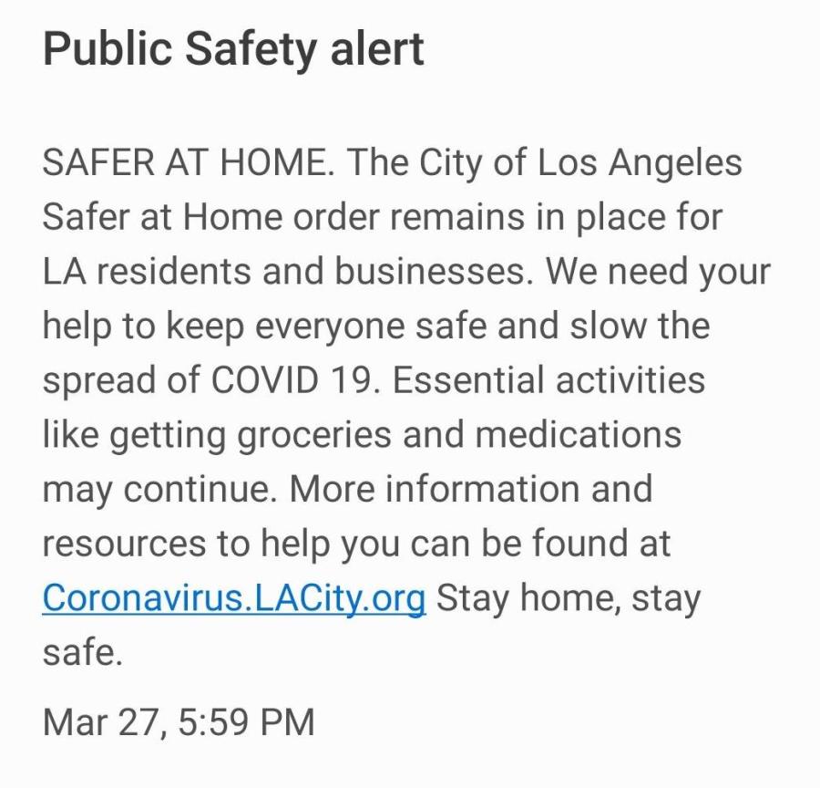 A message went out on March 27, 2020, to Angelenos subscribed to the city's emergency alert system, urging them to stay at home.