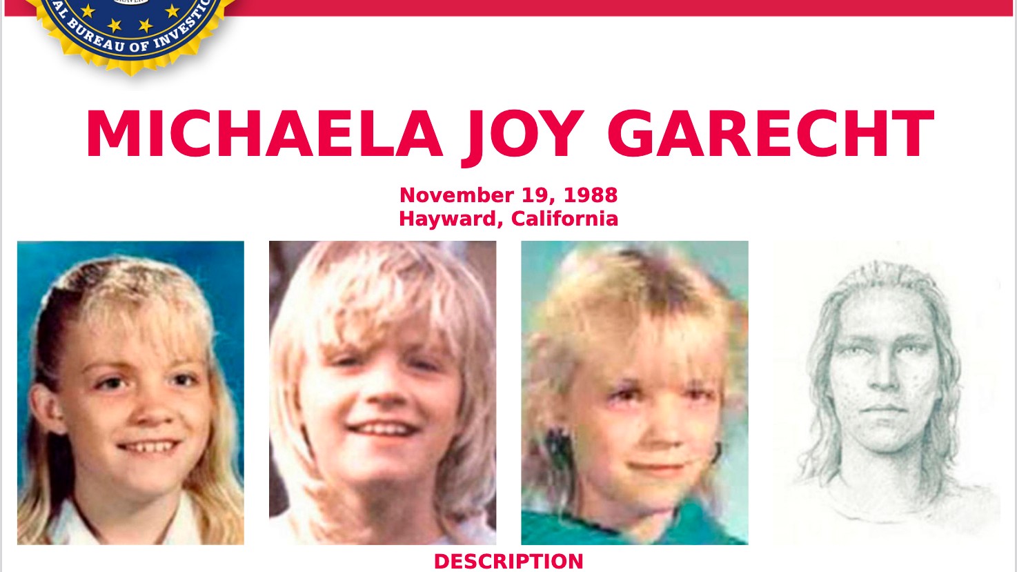 This 1988 poster provided by the FBI shows a wanted poster of photos of kidnapped Michaela Joy Garecht in 1988. On Monday, Dec. 21, 2020, Northern California authorities announced that they have filed charges against convicted killer David Misch in the kidnapping and murder of Garecht, a cold case that stunned the Bay Area for decades. Police said they were only recently able to match a partial palm print at the scene to Misch. Garecht's body has never been found. (FBI via AP)