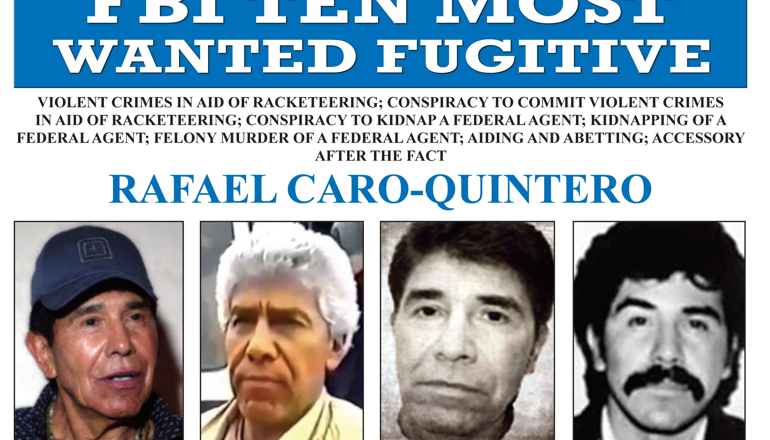 This image released by the FBI shows the wanted poster for Rafael Caro Quintero, who tortured and murdered U.S. Drug Enforcement Administration agent Enrique “Kiki” Camarena in 1985.